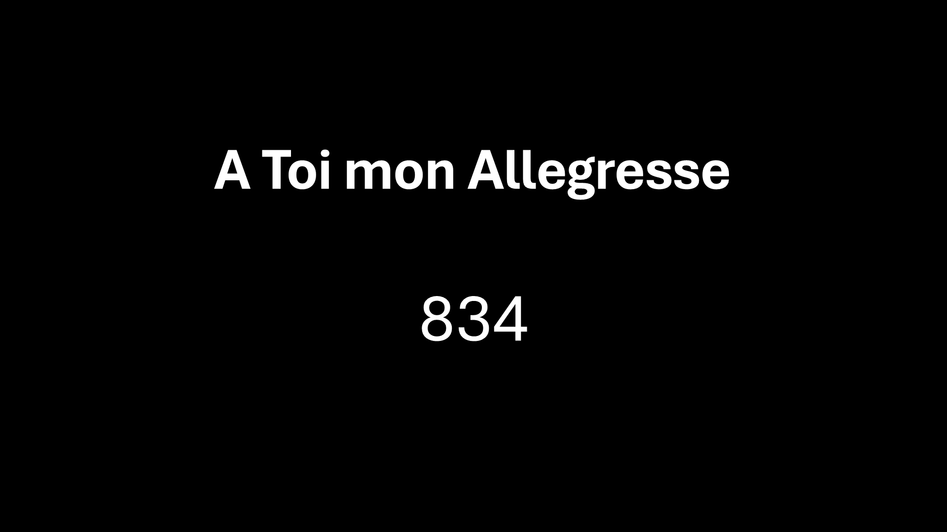 A toi mon Allegresse 834