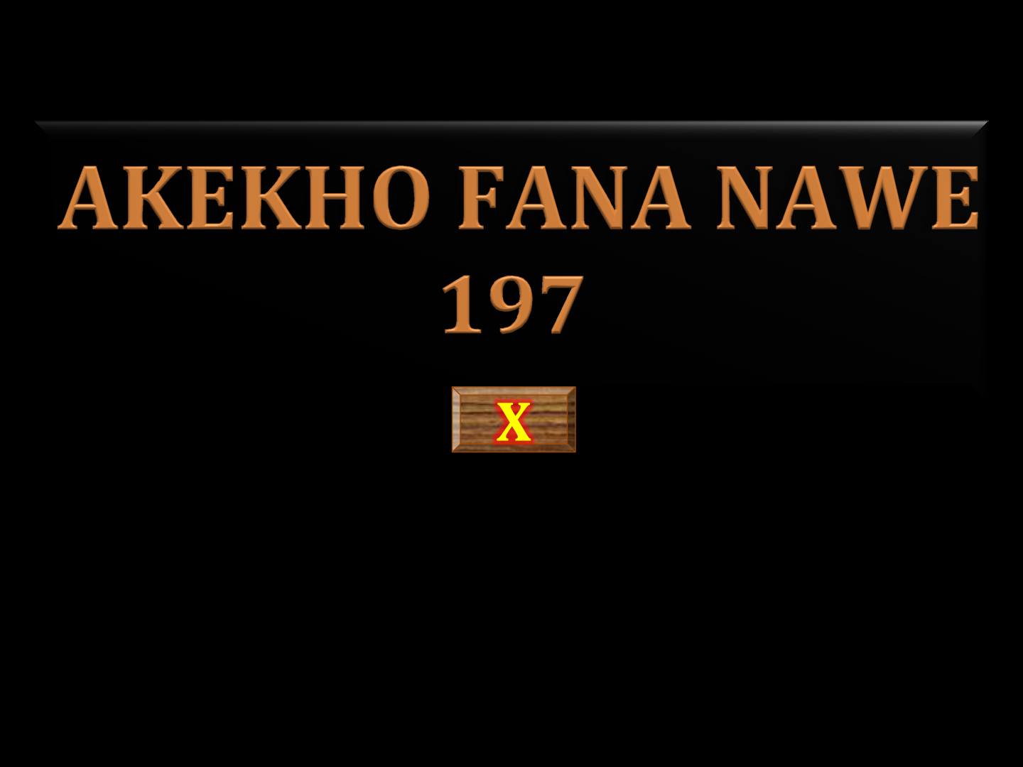 AKHEKO FANA NAYE 197 B