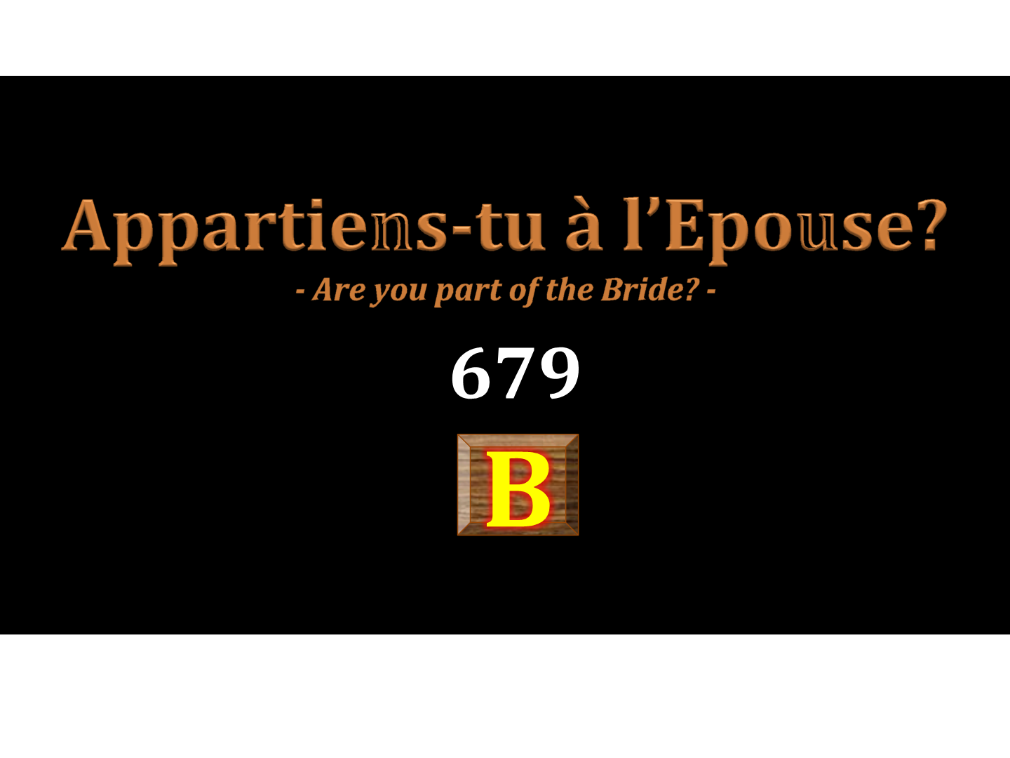 Appartiens-tu a l'epouse 679