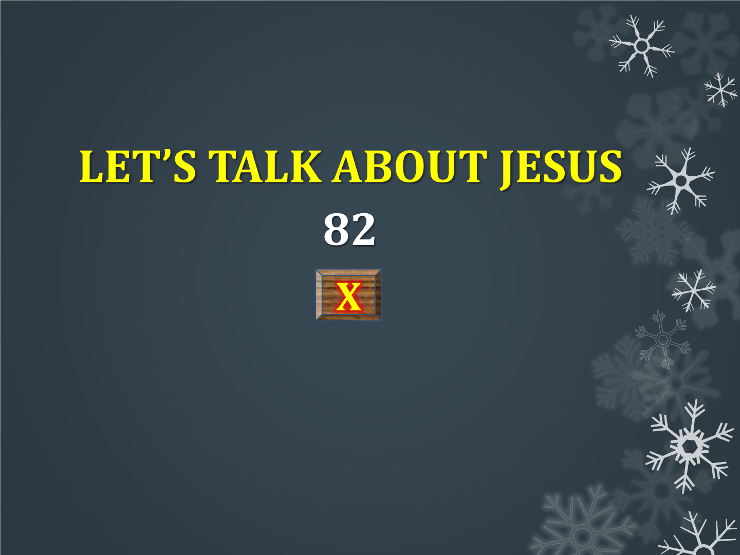 Let's talk about Jesus(chorus)  82