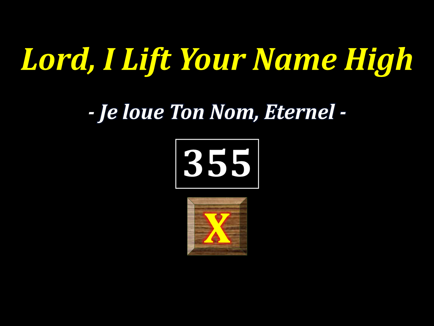 Lord, I lift your Name 355