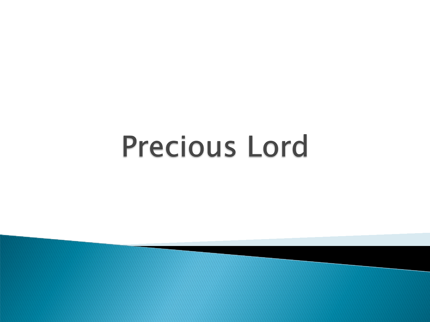 Precious Lord