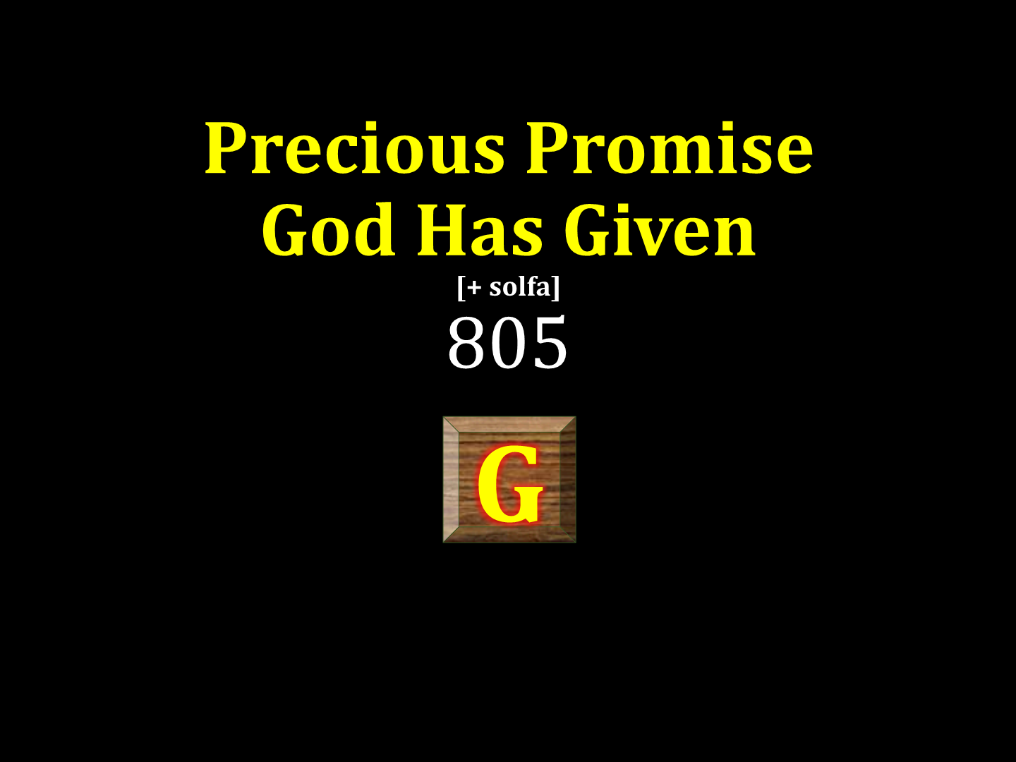 Precious Promise God Has Given 805 1