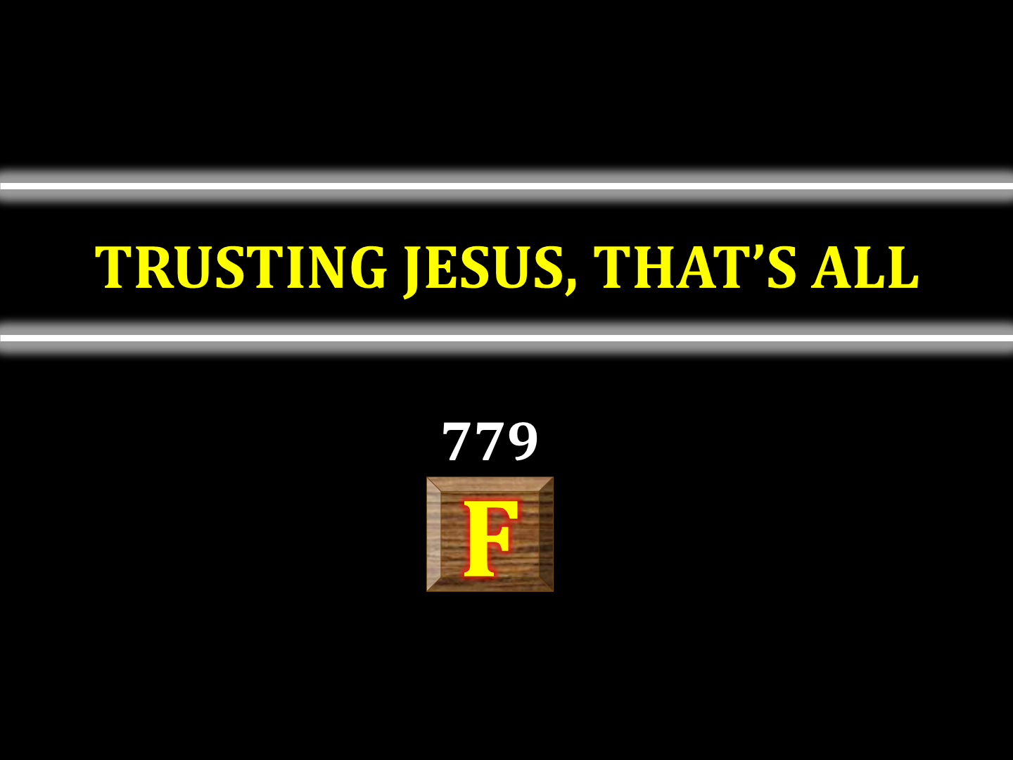 Trusting Jesus that's All 779